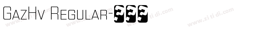 GazHv Regular字体转换